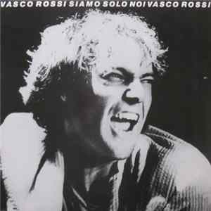 Vasco Rossi - Siamo Solo Noi mp3