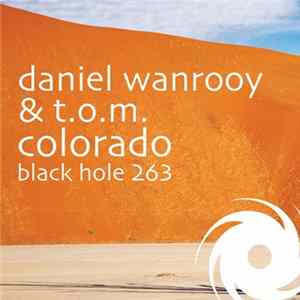 Daniel Wanrooy & T.O.M. - Colorado mp3