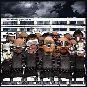 Barra Head - Go Get Beat Up mp3