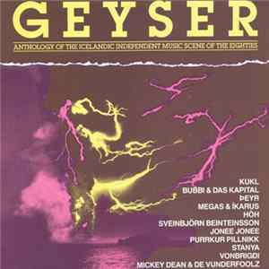 Various - Geyser • Anthology Of The Icelandic Independent Music Scene Of The Eighties mp3