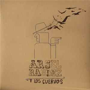 Arsel Randez Y Los Cuervos - Miles Away / Let Me Down mp3