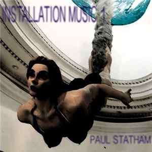 Paul Statham - Installation Music 1 mp3