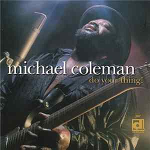 Michael Coleman - Do Your Thing! mp3