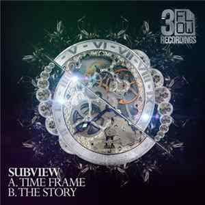 Subview - Time Frame / The Story mp3
