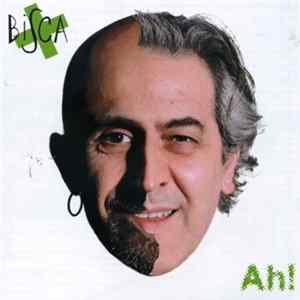 Bisca - Ah! mp3