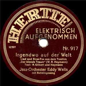 Jazz-Orchestra Eddy Walis - Irgendwo Auf Der Welt / Wir Zahlen Keine Miete Mehr mp3
