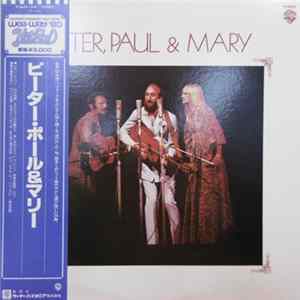 Peter, Paul & Mary - Peter, Paul & Mary mp3