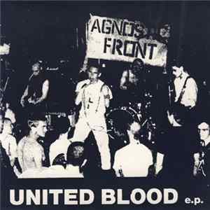Agnostic Front - United Blood e.p. mp3