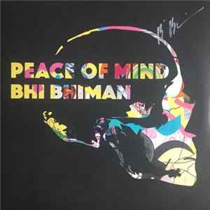 Bhi Bhiman - Peace Of Mind mp3