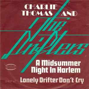 Charlie Thomas And The Drifters - A Midsummer Night In Harlem mp3