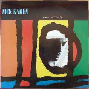 Nick Kamen - Move Until We Fly mp3