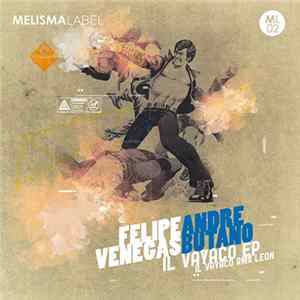 Felipe Venegas & Andre Butano - Il Vayaco EP mp3