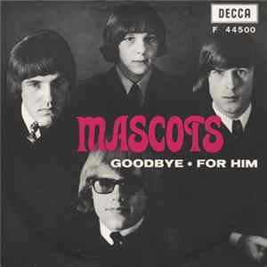 The Mascots - Goodbye / For Him mp3
