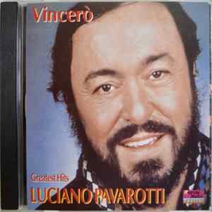 Luciano Pavarotti - Vincerò - Greatest Hits mp3