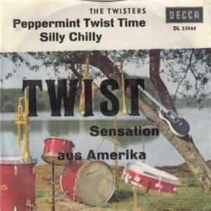 The Twisters - Peppermint Twist Time / Silly Chili mp3