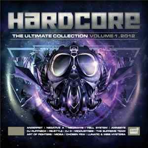 Various - Hardcore - The Ultimate Collection Volume 1 . 2012 mp3