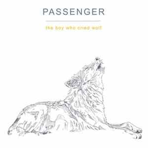 Passenger - The Boy Who Cried Wolf mp3