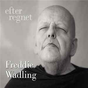 Freddie Wadling - Efter Regnet mp3