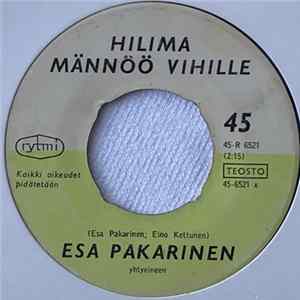 Esa Pakarinen - Hilima Männöö Vihille / Savonmuan Hiliman Tyttäret mp3