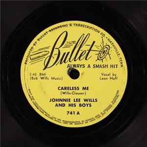 Johnnie Lee Wills And His Boys - Careless Me / Big Chief Wamp-Pa-Setti mp3