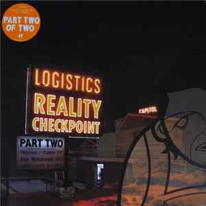 Logistics - Reality Checkpoint Part Two mp3