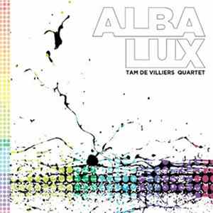 Tam de Villiers Quartet - Alba Lux mp3