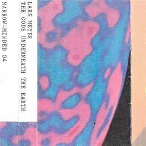 Lars Meyer - The Gods Underneath The Earth mp3