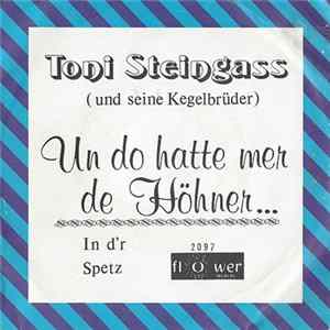 Toni Steingass Und Seine Kegelbrüder - Un Do Hatte Mer de Höhner mp3