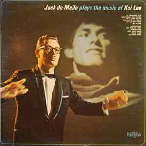 Jack De Mello - Jack De Mello Plays The Music Of Kui Lee mp3
