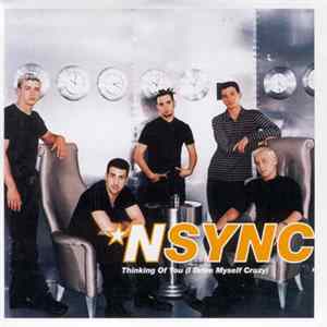 NSYNC - Thinking Of You (I Drive Myself Crazy) mp3