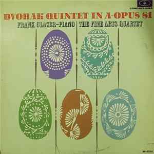 Dvorak, Frank Glazer , The Fine Arts Quartet - Quintet In A-Opus 81 mp3