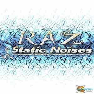 Raz - Static Noises mp3