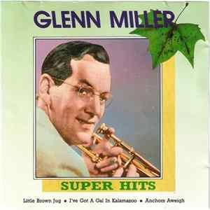 Glenn Miller - Super Hits mp3