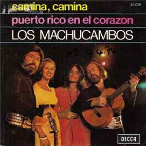 Los Machucambos - Camina, Camina / Puerto Rico En El Corazon mp3