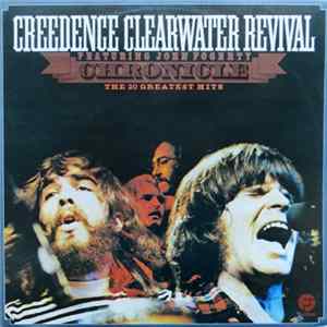 Creedence Clearwater Revival Featuring John Fogerty - Chronicle - The 20 Greatest Hits mp3
