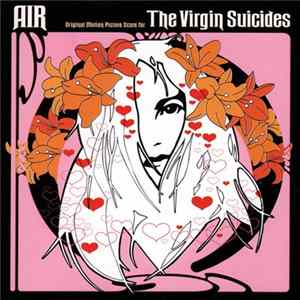 AIR - Original Motion Picture Score For The Virgin Suicides mp3