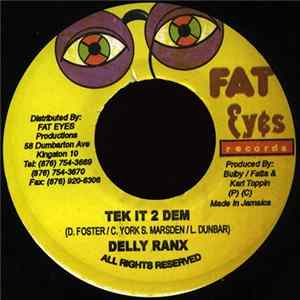 Delly Ranx - Tek It 2 Dem mp3