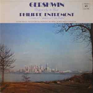 Gershwin - Philippe Entremont, Sondra Bianca, The Concert Hall Symphony Orchestra, George Walter - Rhapsody In Blue / Concerto In F - Variations On "I Got Rhythm" mp3
