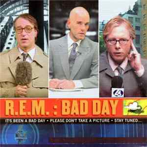 R.E.M. - Bad Day mp3