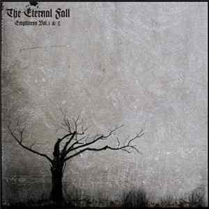 The Eternal Fall - Emptiness Vol.1 & 2 mp3