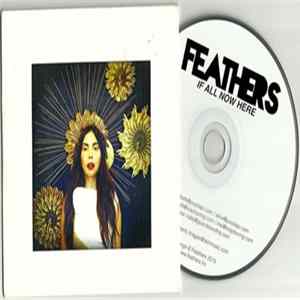 Feathers - If All Now Here mp3