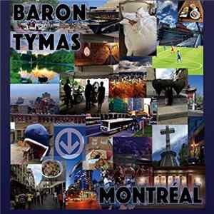 Baron Tymas - Montreal mp3