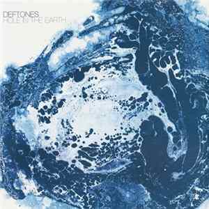 Deftones - Hole In The Earth mp3