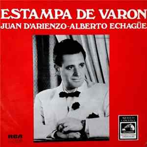 Juan D'Arienzo - Alberto Echagüe - Estampa De Varón mp3