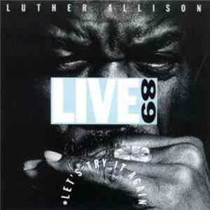 Luther Allison - Let's Try It Again - Live 89 mp3