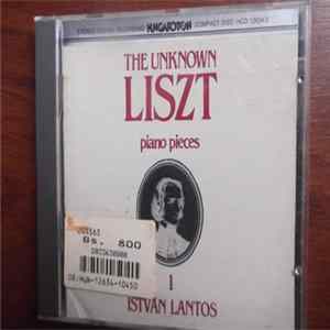 Ferenc Liszt, István Lantos - The Unknown Liszt - Piano Pieces 1 mp3