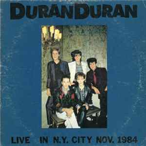 Duran Duran - Live in N.Y. City Nov. 1984 mp3