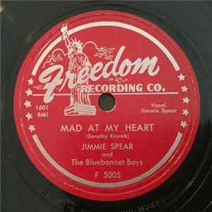 Jimmie Spear And The Bluebonnet Boys - Mad At My Heart / Turn Me 'Round mp3