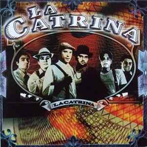 La Catrina - La Catrina mp3
