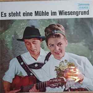 Various - Es Steht Eine Mühle Im Wiesengrund mp3